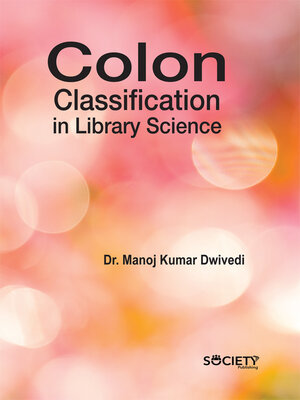 cover image of Colon Classification In Library Science